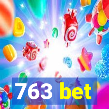 763 bet